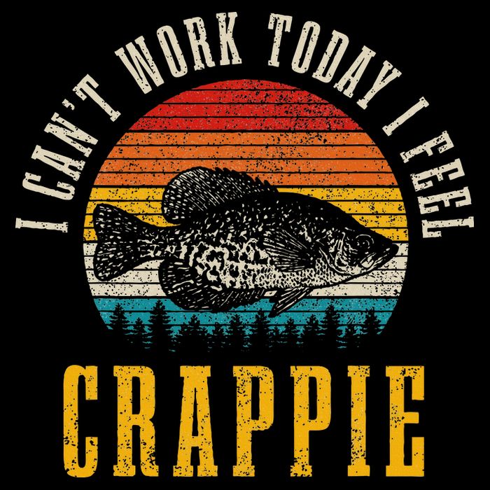 Crappie Fishing I CanT Work Today I Feel Crappie Funny Fish Flexfit Unipanel Trucker Cap