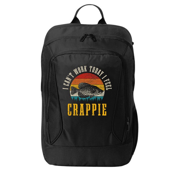 Crappie Fishing I CanT Work Today I Feel Crappie Funny Fish City Backpack