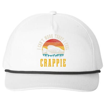 Crappie Fishing I CanT Work Today I Feel Crappie Funny Fish Snapback Five-Panel Rope Hat