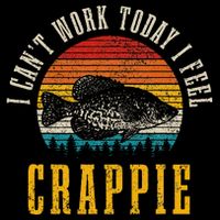 Crappie Fishing I CanT Work Today I Feel Crappie Funny Fish 16 in Basic Backpack