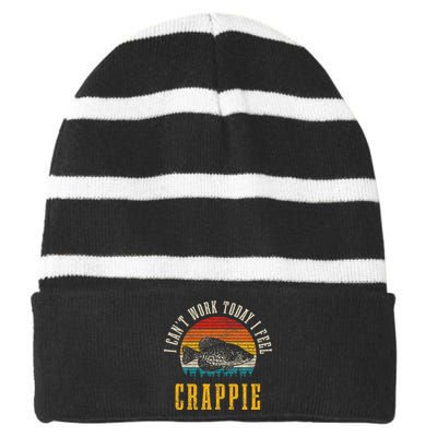 Crappie Fishing I CanT Work Today I Feel Crappie Funny Fish Striped Beanie with Solid Band