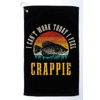 Crappie Fishing I CanT Work Today I Feel Crappie Funny Fish Golf Towel