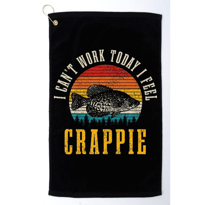 Crappie Fishing I CanT Work Today I Feel Crappie Funny Fish Golf Towel
