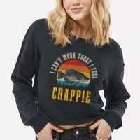Crappie Fishing I CanT Work Today I Feel Crappie Funny Fish Cropped Pullover Crew