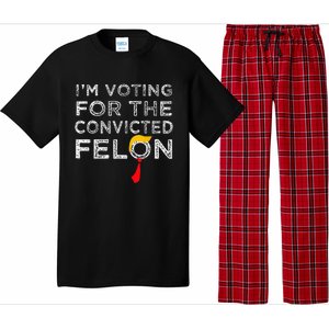 Convicted Felon IM Voting Convicted Felon 2024 Pajama Set