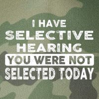 Cool Funny I Have Selective Hearing You Were Not Selected Legacy Tie Dye Trucker Hat