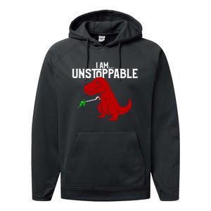 Cute & Funny I Am Unstoppable TRex Dinosaur Performance Fleece Hoodie