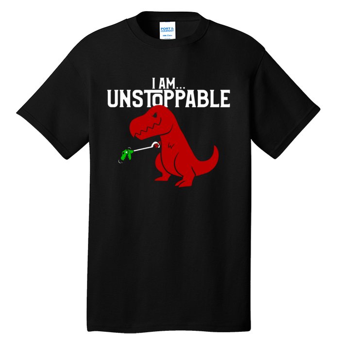 Cute & Funny I Am Unstoppable TRex Dinosaur Tall T-Shirt