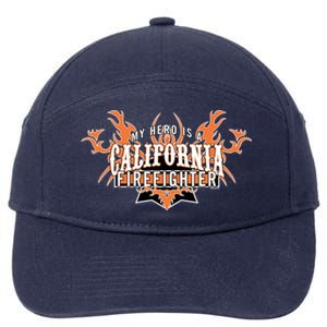 California Firefighter Is My Hero Fire Rescue Gift 7-Panel Snapback Hat