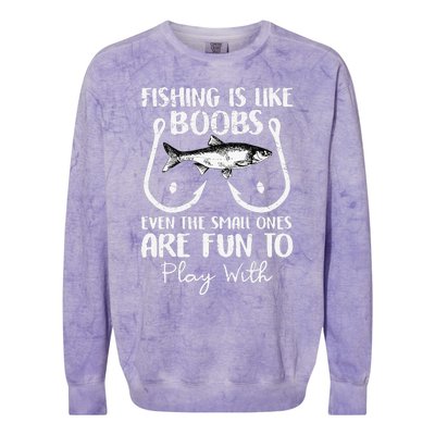 Cute Fishing Is Like Boobs Funny Quote Gifts Colorblast Crewneck Sweatshirt