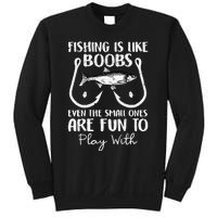 Cute Fishing Is Like Boobs Funny Quote Gifts Sweatshirt