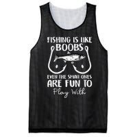 Cute Fishing Is Like Boobs Funny Quote Gifts Mesh Reversible Basketball Jersey Tank