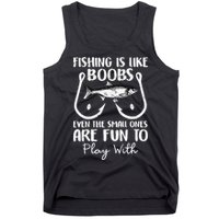 Cute Fishing Is Like Boobs Funny Quote Gifts Tank Top