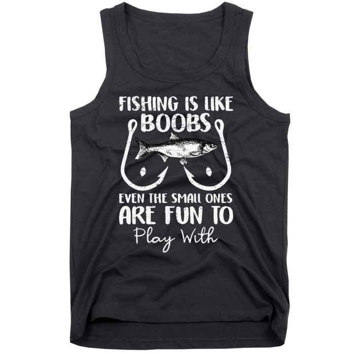 Cute Fishing Is Like Boobs Funny Quote Gifts Tank Top