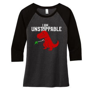 Cute & Funny I Am Unstoppable TRex Dinosaur TShirt Women's Tri-Blend 3/4-Sleeve Raglan Shirt