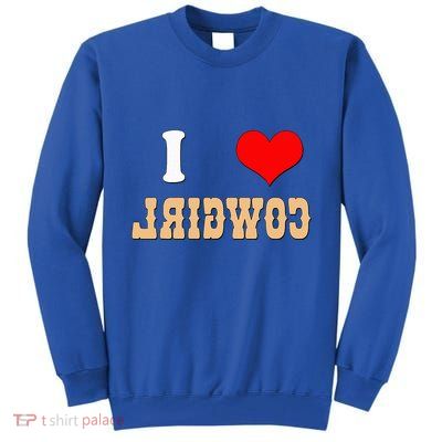 Country Funny I Heart Cowgirls I Love Reverse Cowgirl Tall Sweatshirt