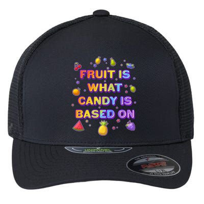 Colorful Fruit Is What Candy Is Based On Flexfit Unipanel Trucker Cap