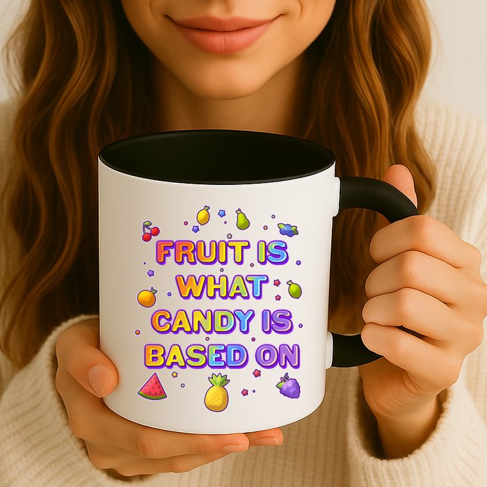 Colorful Fruit Is What Candy Is Based On Mug