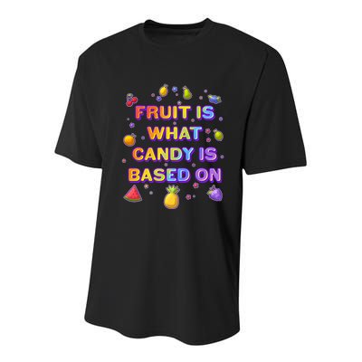 Colorful Fruit Is What Candy Is Based On Youth Performance Sprint T-Shirt