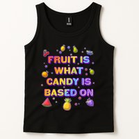 Colorful Fruit Is What Candy Is Based On Tank Top