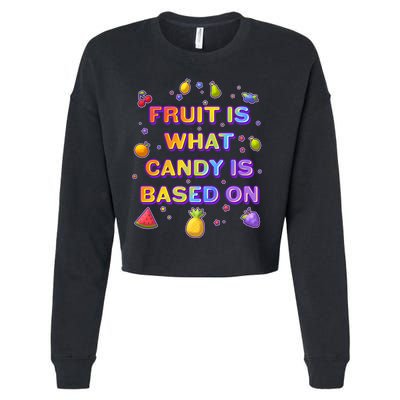 Colorful Fruit Is What Candy Is Based On Cropped Pullover Crew