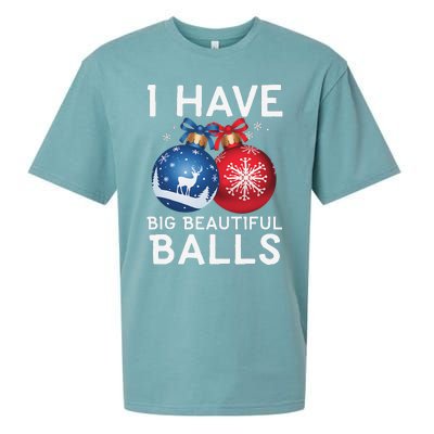 Christmas Funny I Have Big Beautiful Balls Xmas Sueded Cloud Jersey T-Shirt