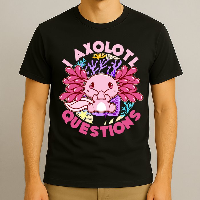 Cute Funny I Axolotl Questions T-Shirt
