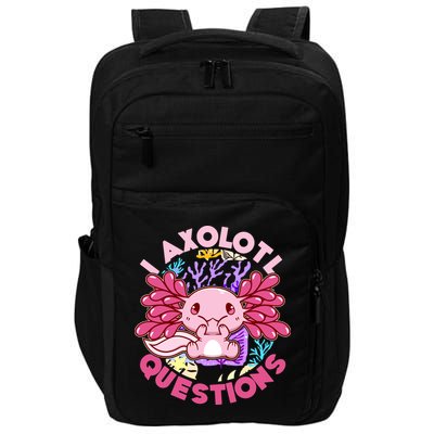 Cute Funny I Axolotl Questions Impact Tech Backpack