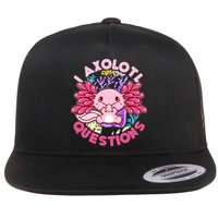 Cute Funny I Axolotl Questions Flat Bill Trucker Hat