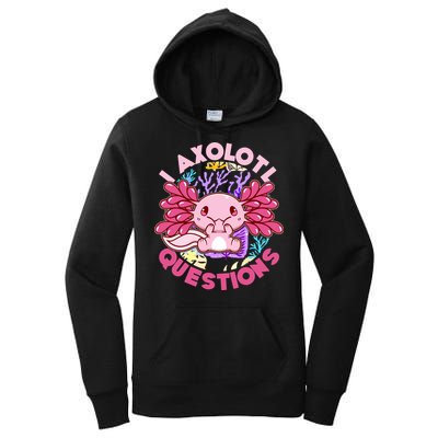 Cute Funny I Axolotl Questions Women's Pullover Hoodie