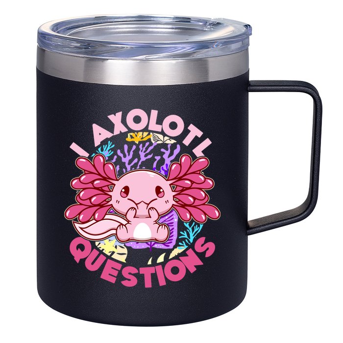 Cute Funny I Axolotl Questions 12oz Stainless Steel Coffee Mug