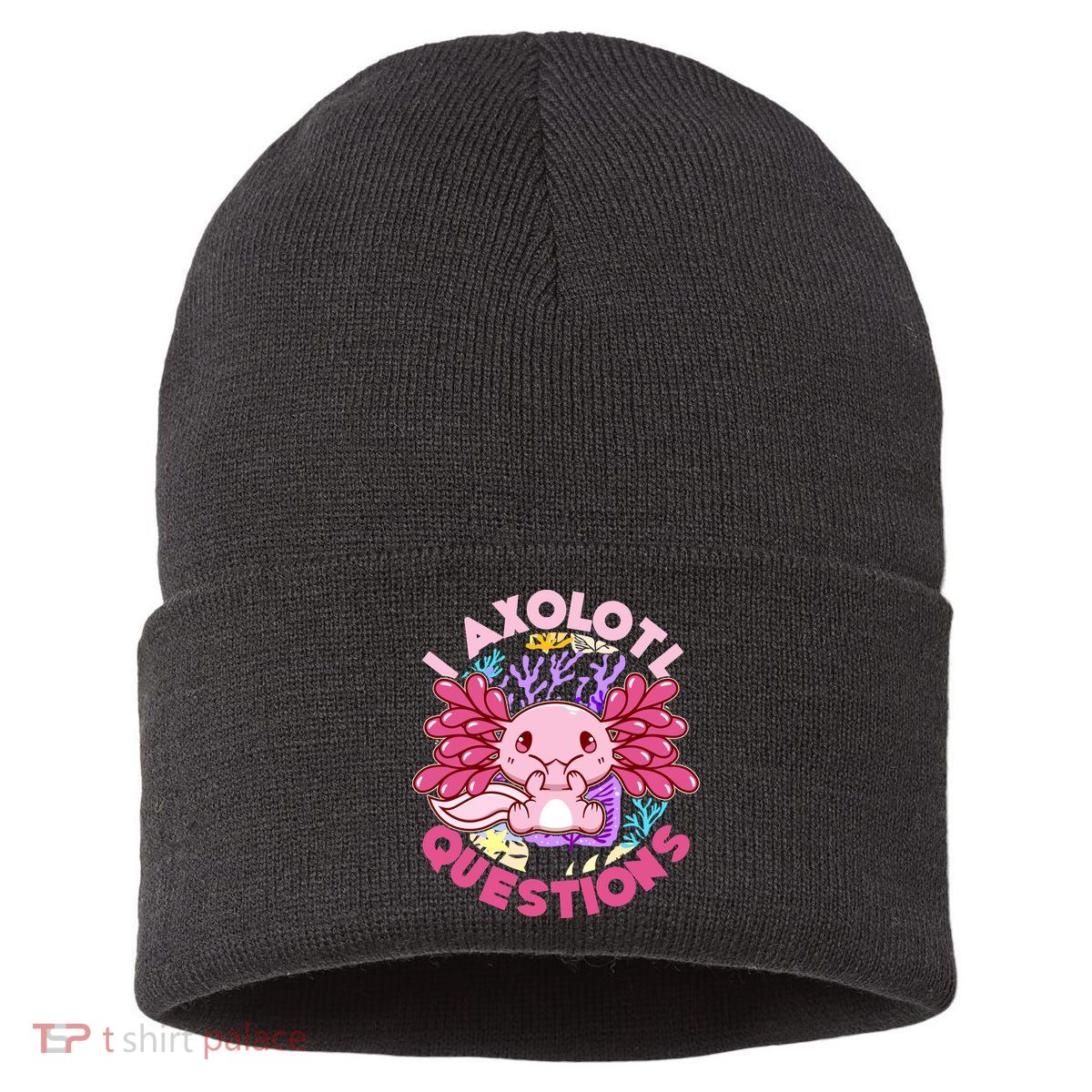Cute Funny I Axolotl Questions Sustainable Knit Beanie
