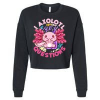 Cute Funny I Axolotl Questions Cropped Pullover Crew