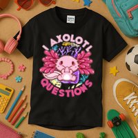 Cute Funny I Axolotl Questions Kids T-Shirt