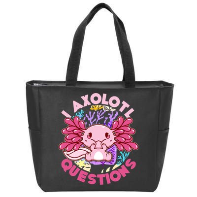 Cute Funny I Axolotl Questions Zip Tote Bag