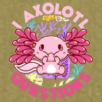 Cute Funny I Axolotl Questions Garment-Dyed Women's Muscle Tee