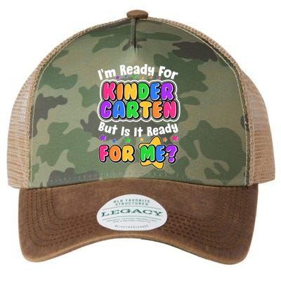 Cute Funny I'm Ready For Kindergarten But Is It Ready For Me Legacy Tie Dye Trucker Hat