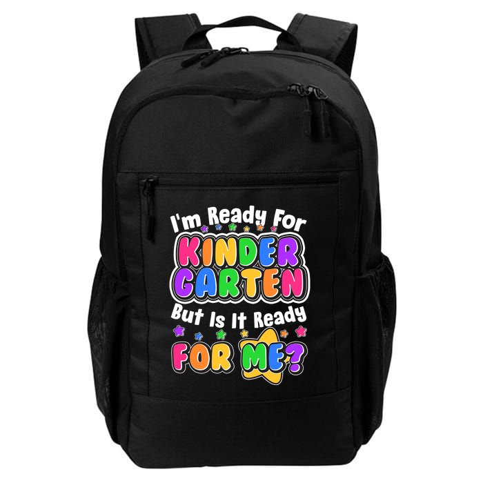 Cute Funny I'm Ready For Kindergarten But Is It Ready For Me Backpack