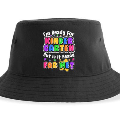 Cute Funny I'm Ready For Kindergarten But Is It Ready For Me Sustainable Bucket Hat