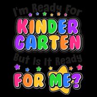 Cute Funny I'm Ready For Kindergarten But Is It Ready For Me Mug