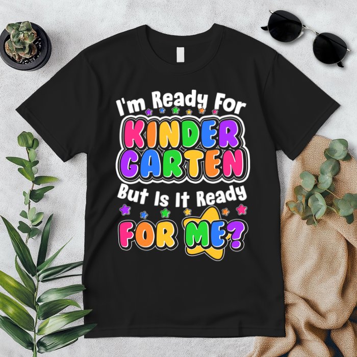 Cute Funny I'm Ready For Kindergarten But Is It Ready For Me Premium T-Shirt