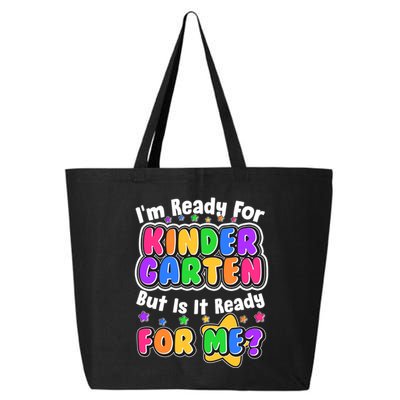 Cute Funny I'm Ready For Kindergarten But Is It Ready For Me 25L Jumbo Tote