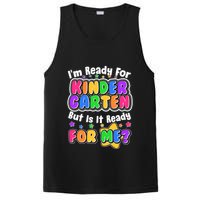 Cute Funny I'm Ready For Kindergarten But Is It Ready For Me PosiCharge Competitor Tank