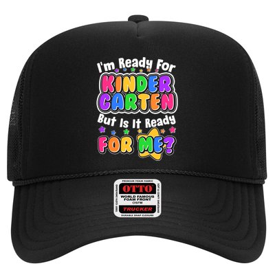 Cute Funny I'm Ready For Kindergarten But Is It Ready For Me Trucker Hat