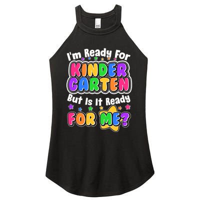 Cute Funny I'm Ready For Kindergarten But Is It Ready For Me Women's Perfect Tri Rocker Tank