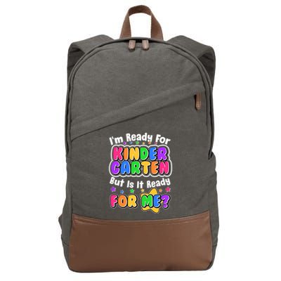 Cute Funny I'm Ready For Kindergarten But Is It Ready For Me Cotton Canvas Backpack