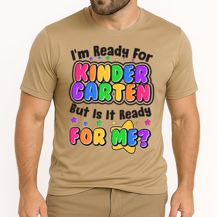 Cute Funny I'm Ready For Kindergarten But Is It Ready For Me Performance Shirt