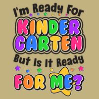 Cute Funny I'm Ready For Kindergarten But Is It Ready For Me Performance Shirt