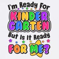 Cute Funny I'm Ready For Kindergarten But Is It Ready For Me Garment-Dyed Sweatshirt