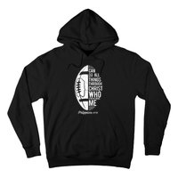 Christian Football I Can Do All Things Philippians 4 13 Gift Hoodie